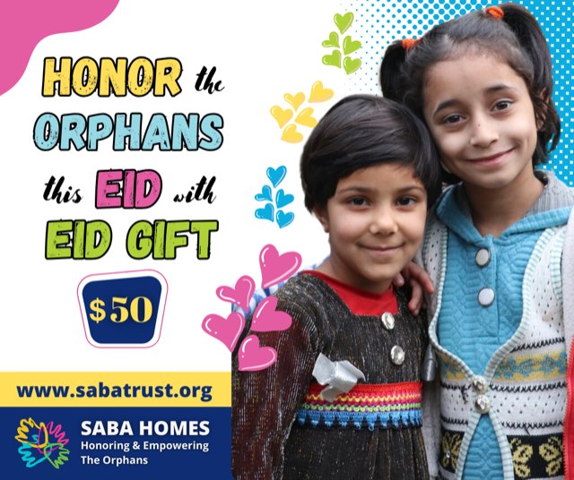 Eid by sponsoring a special gift for the orphaned children at Saba Homes